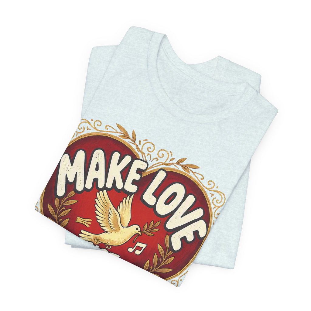 Make Love Not Farts — Funny Retro Heart Graphic Unisex Tee