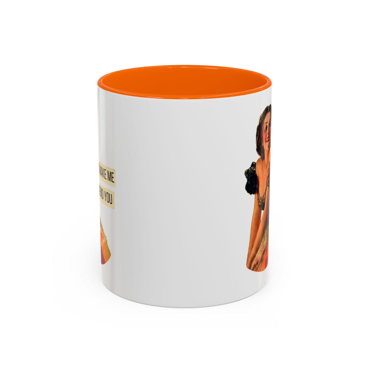 Don't Make Me Unfriend You — Funny Retro Pinup Humor Coffee Mug (11oz & 15oz)