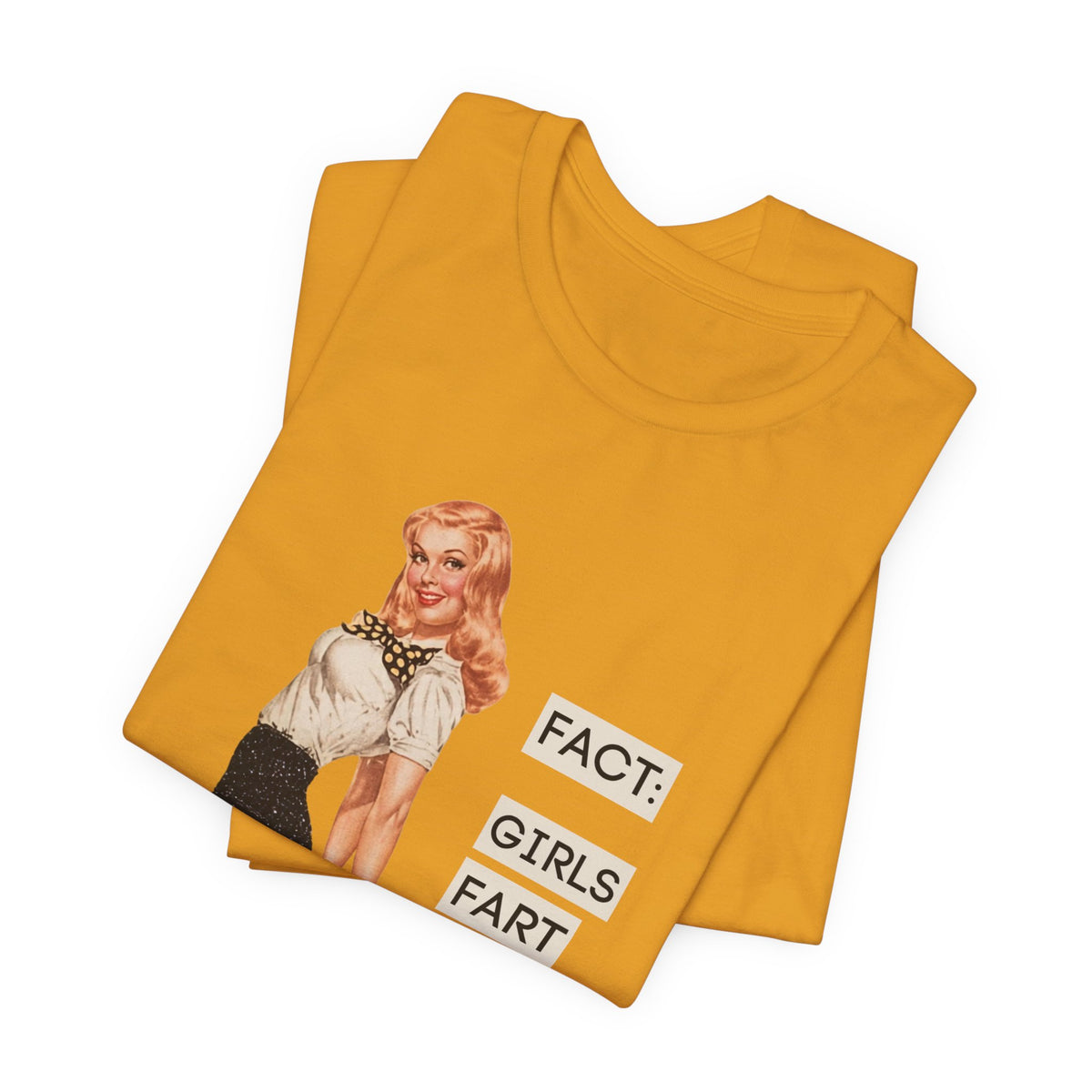 Fact: Girls Fart Too — Funny Retro Pinup Unisex Graphic Tee