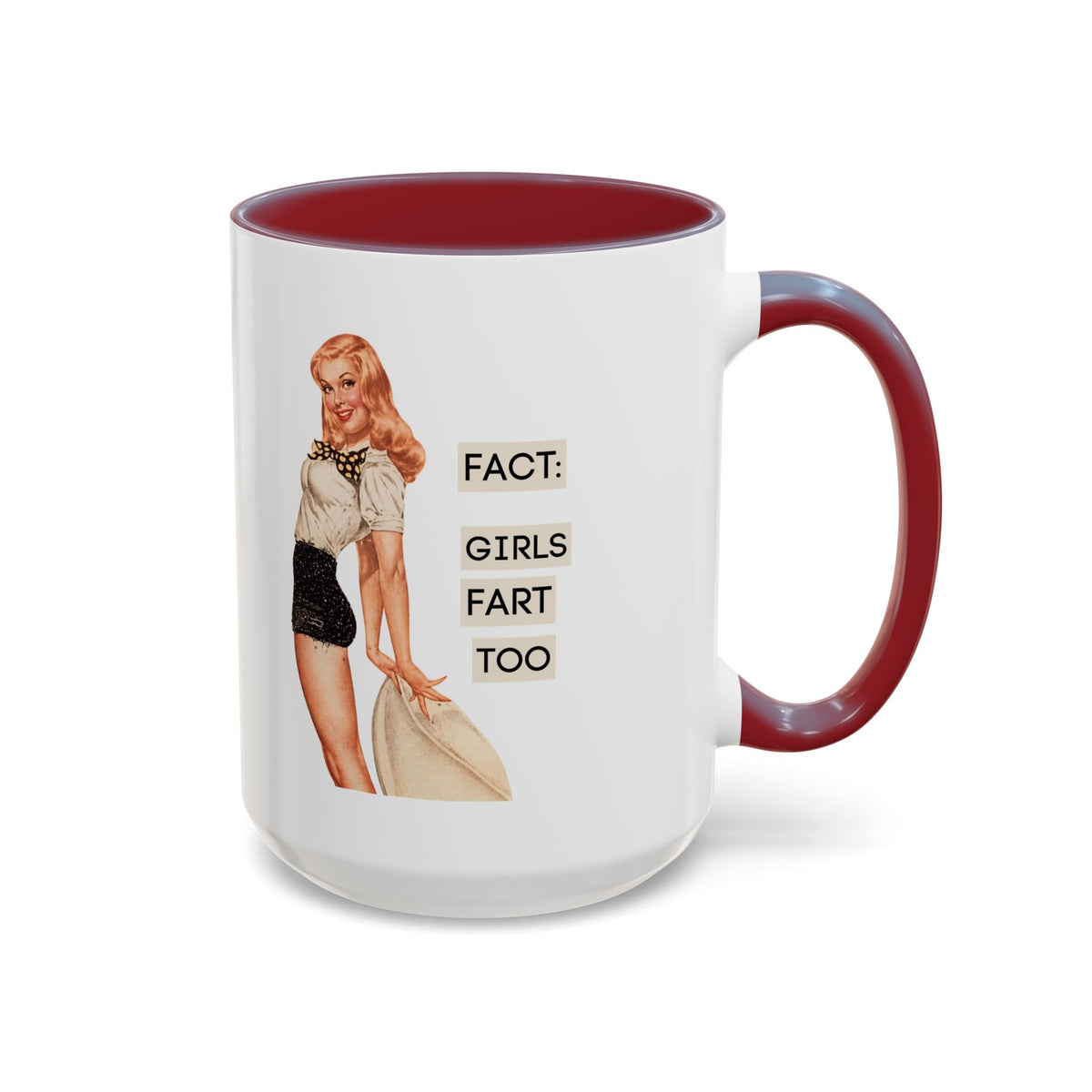 Fact: Girls Fart Too — Funny Retro Pinup Humor Accent Coffee Mug