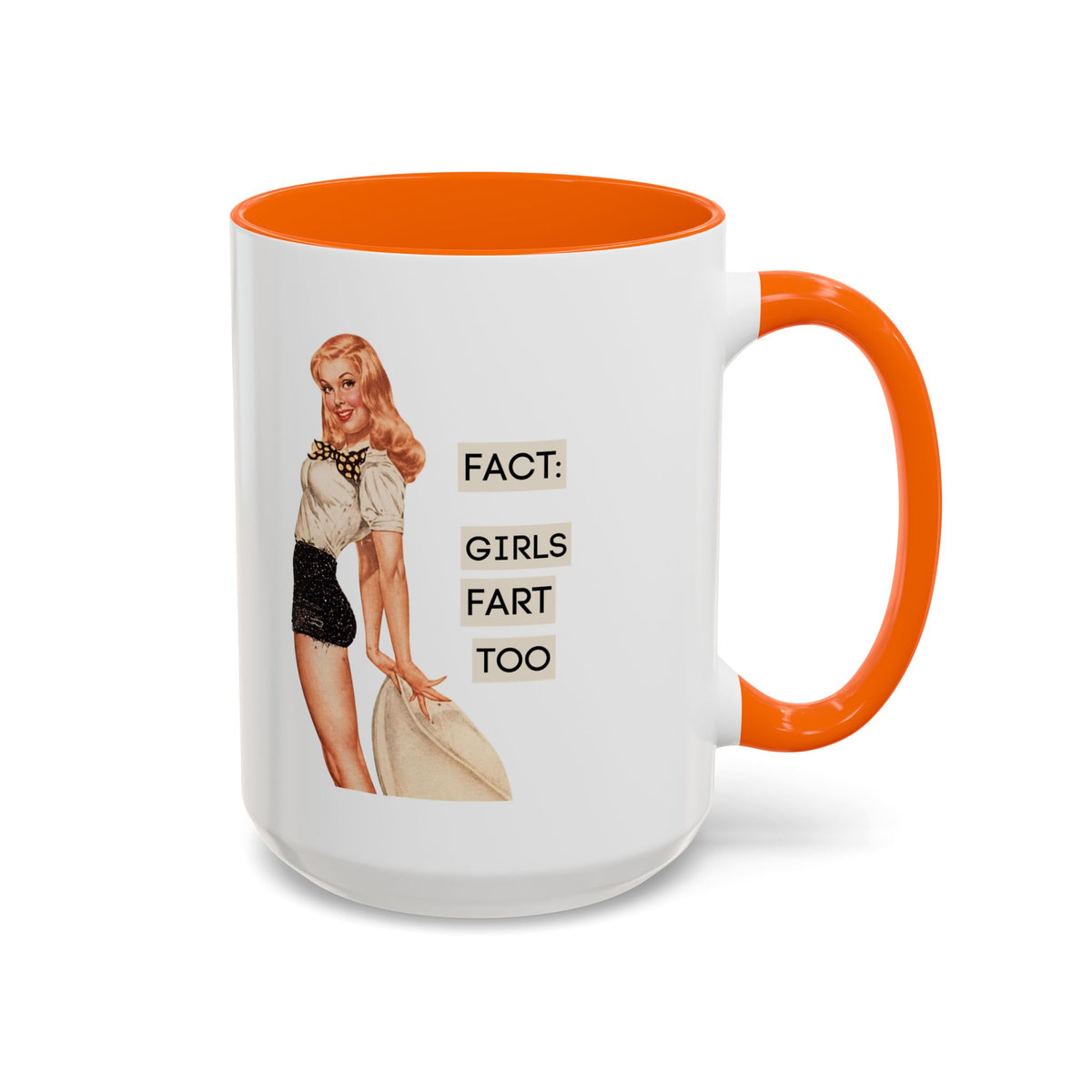 Fact: Girls Fart Too — Funny Retro Pinup Humor Accent Coffee Mug