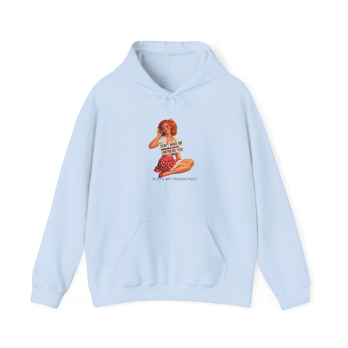 "Don't Make Me Unfriend You" — Vintage Pinup Unisex Hoodie