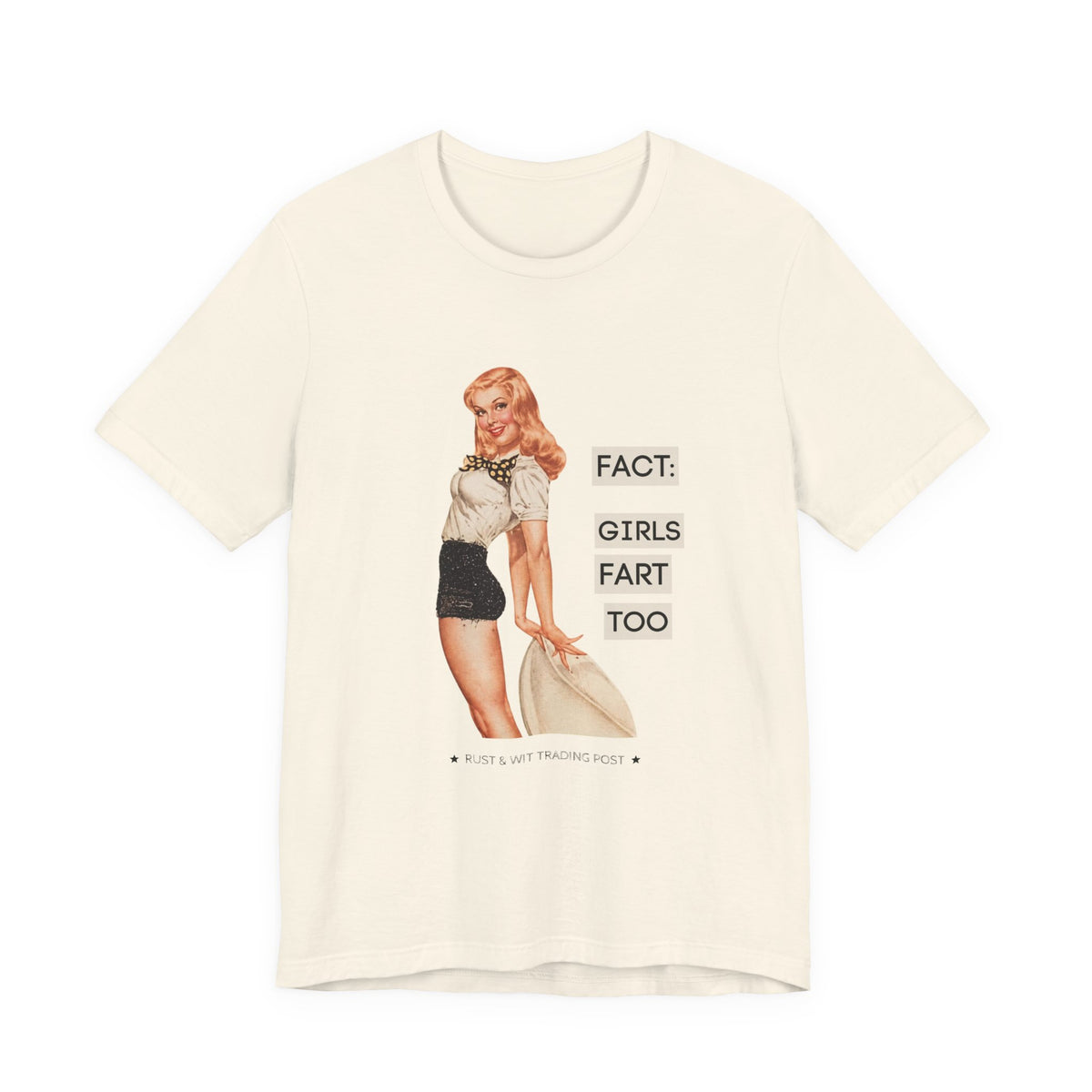 Fact: Girls Fart Too — Funny Retro Pinup Unisex Graphic Tee
