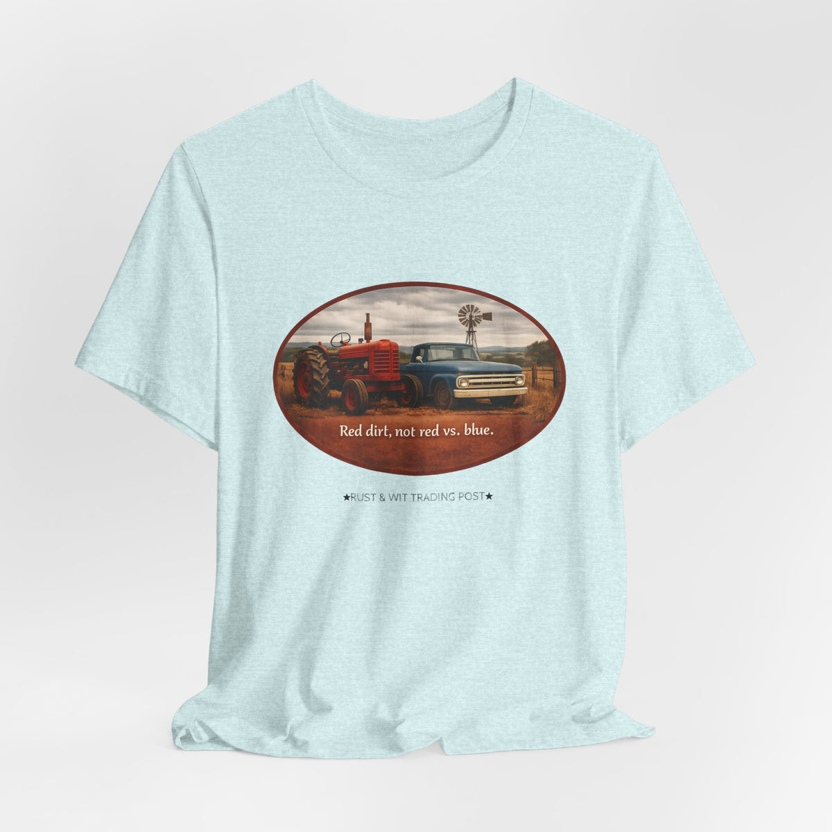 Red Dirt Not Red vs Blue — Country Unity Patriotic Unisex Graphic Tee