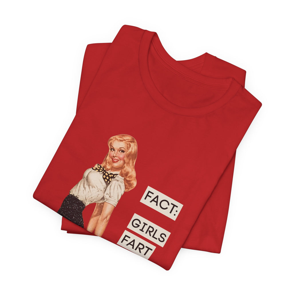 Fact: Girls Fart Too — Funny Retro Pinup Unisex Graphic Tee