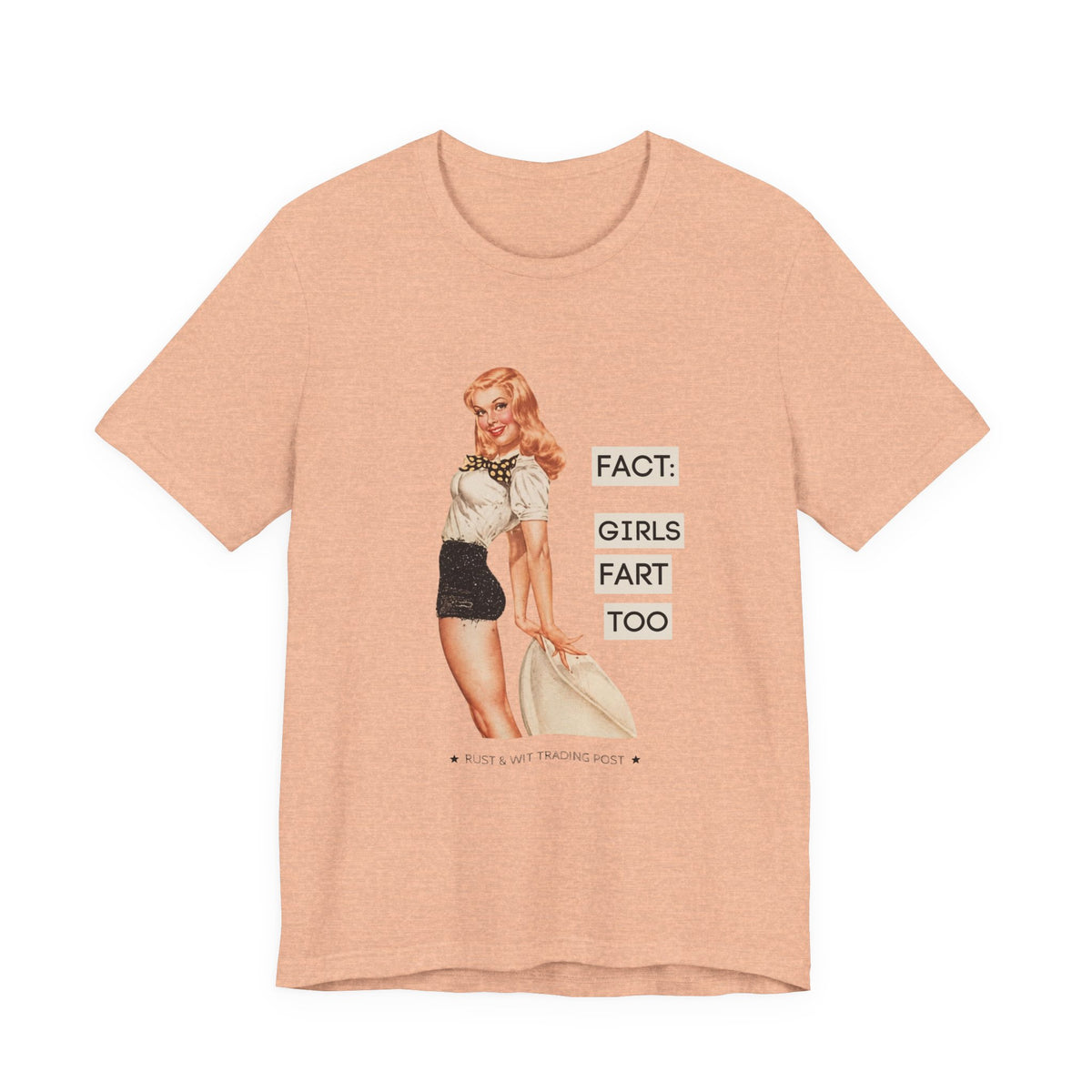 Fact: Girls Fart Too — Funny Retro Pinup Unisex Graphic Tee