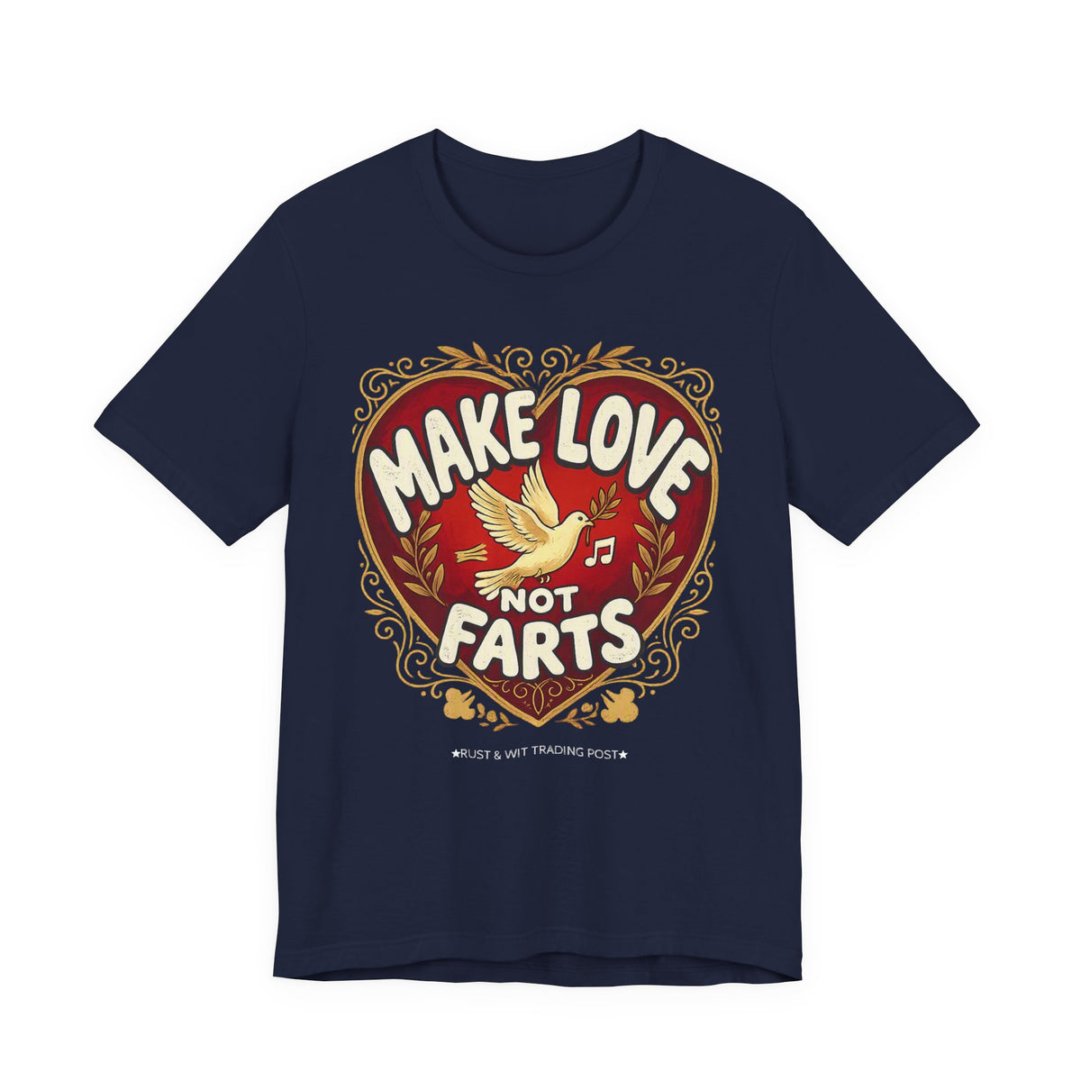 Make Love Not Farts — Funny Retro Heart Graphic Unisex Tee