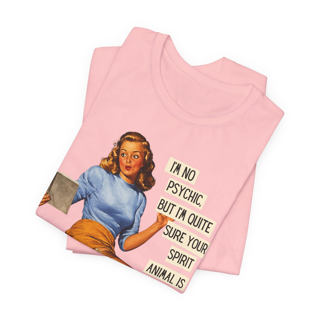 I'm Pretty Sure Your Spirit Animal Is a Jackass — Sarcastic Retro Pinup Unisex Tee