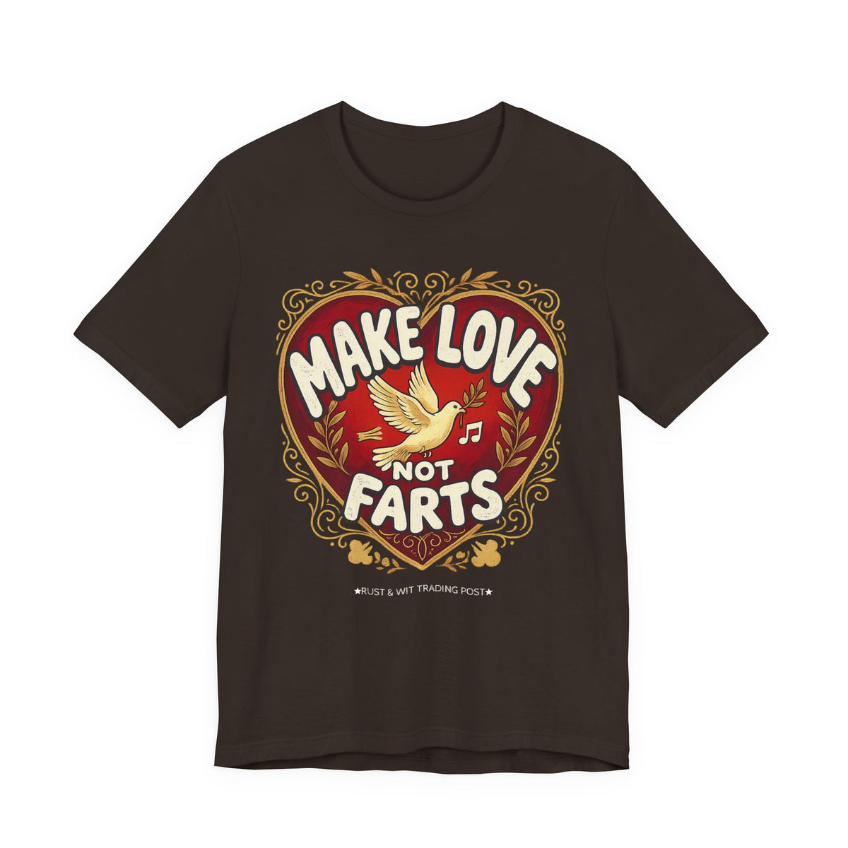 Make Love Not Farts — Funny Retro Heart Graphic Unisex Tee