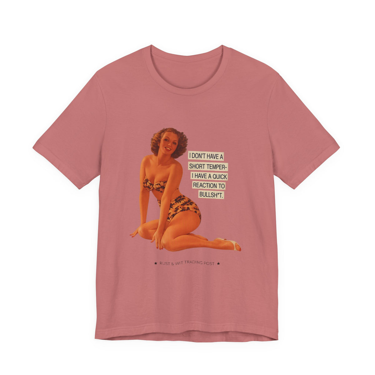 I Don't Have A Short Temper, I Have A Quick Reaction — Retro Pinup Humor Unisex Tee