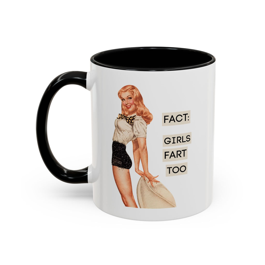 Fact: Girls Fart Too — Funny Retro Pinup Humor Accent Coffee Mug