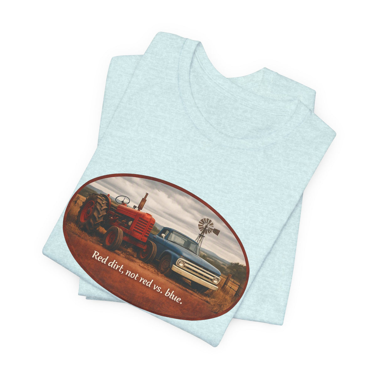 Red Dirt Not Red vs Blue — Country Unity Patriotic Unisex Graphic Tee
