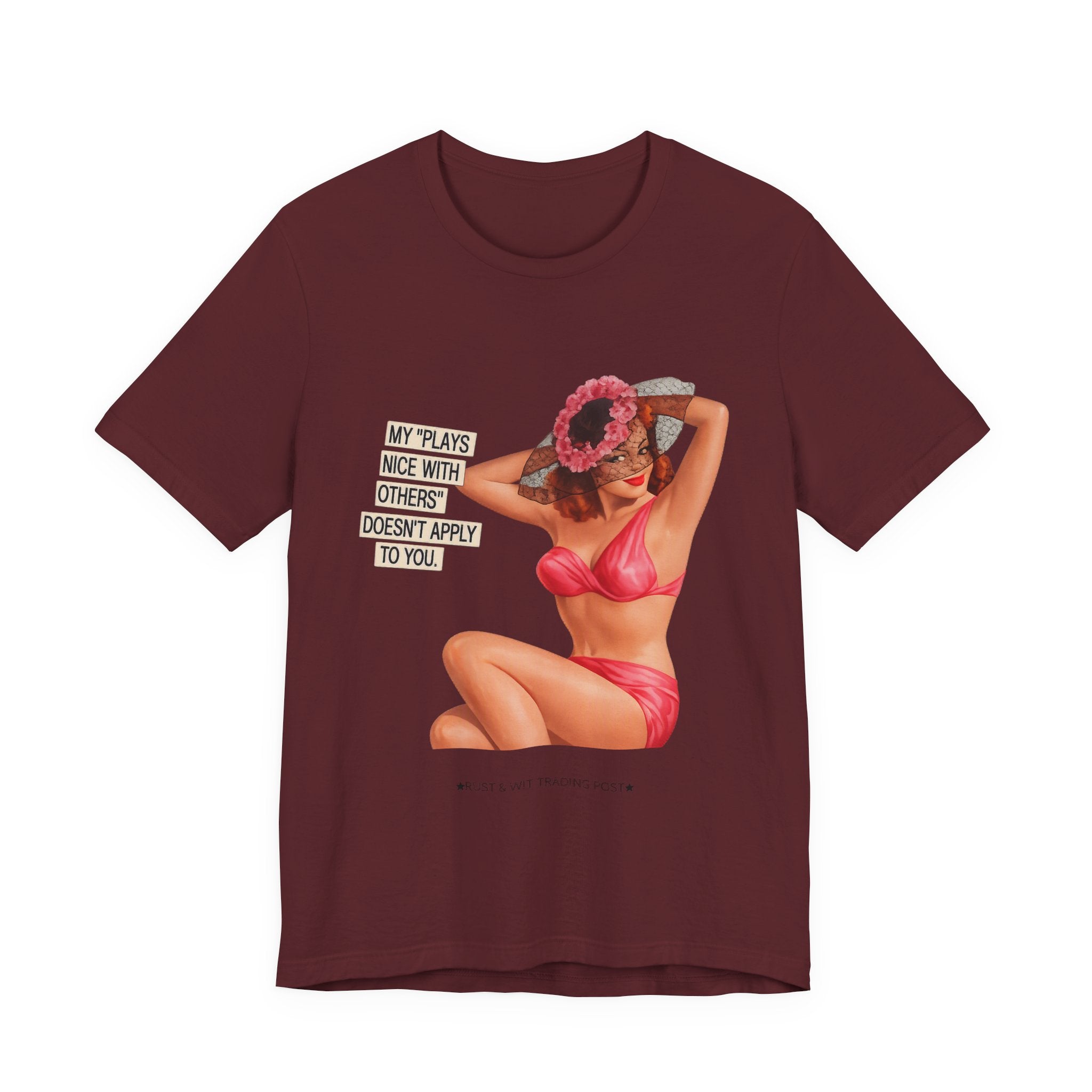 Graphic Tee — "My Plays Nice With Others Doesn't Apply To You" Retro Beach Girl Shirt