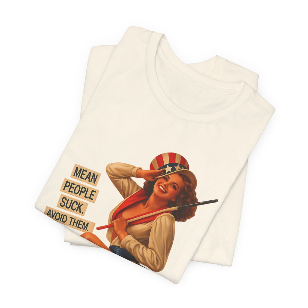 Mean People Suck Avoid Them — Vintage Pinup Humor Unisex Graphic Tee