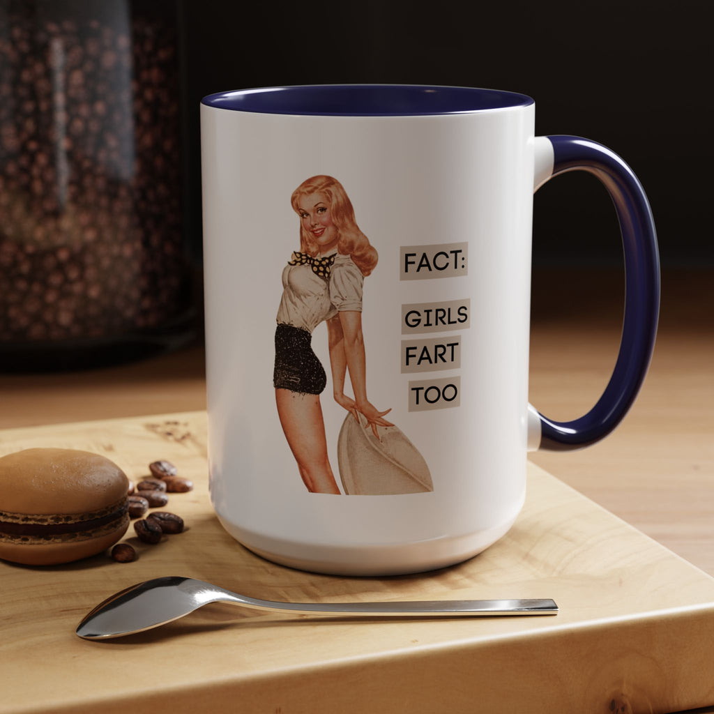 Fact: Girls Fart Too — Funny Retro Pinup Humor Accent Coffee Mug