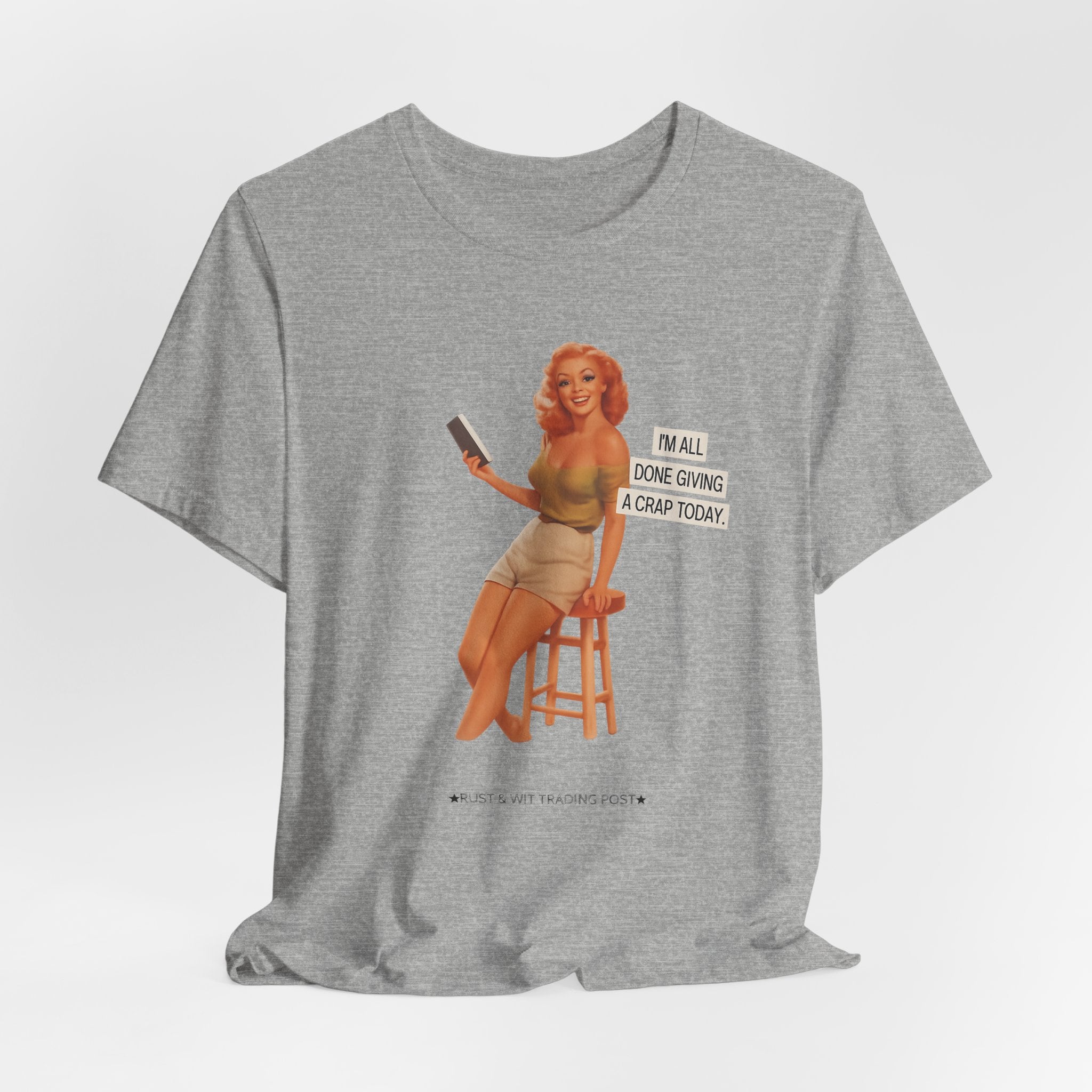 Vintage Pin-Up Tee — "Mail Done Giving A Crap Today" Graphic