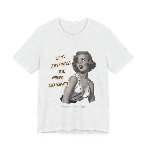 Graphic Tee — Retro Pin-Up 'It's All Shits & Giggles' Funny Vintage Shirt