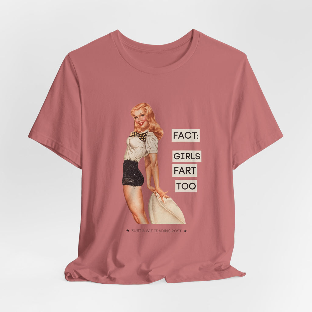 Fact: Girls Fart Too — Funny Retro Pinup Unisex Graphic Tee