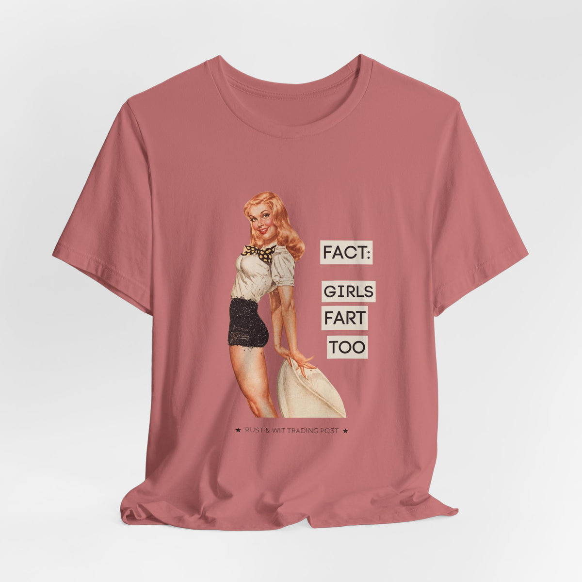 Fact: Girls Fart Too — Funny Retro Pinup Unisex Graphic Tee