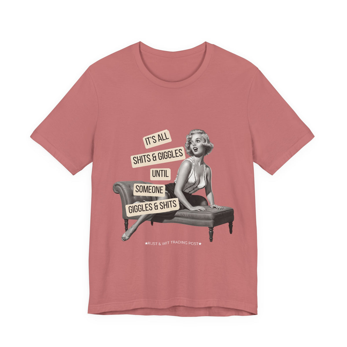 It's All Sh*ts & Giggles — Sarcastic Retro Pinup Unisex Graphic Tee