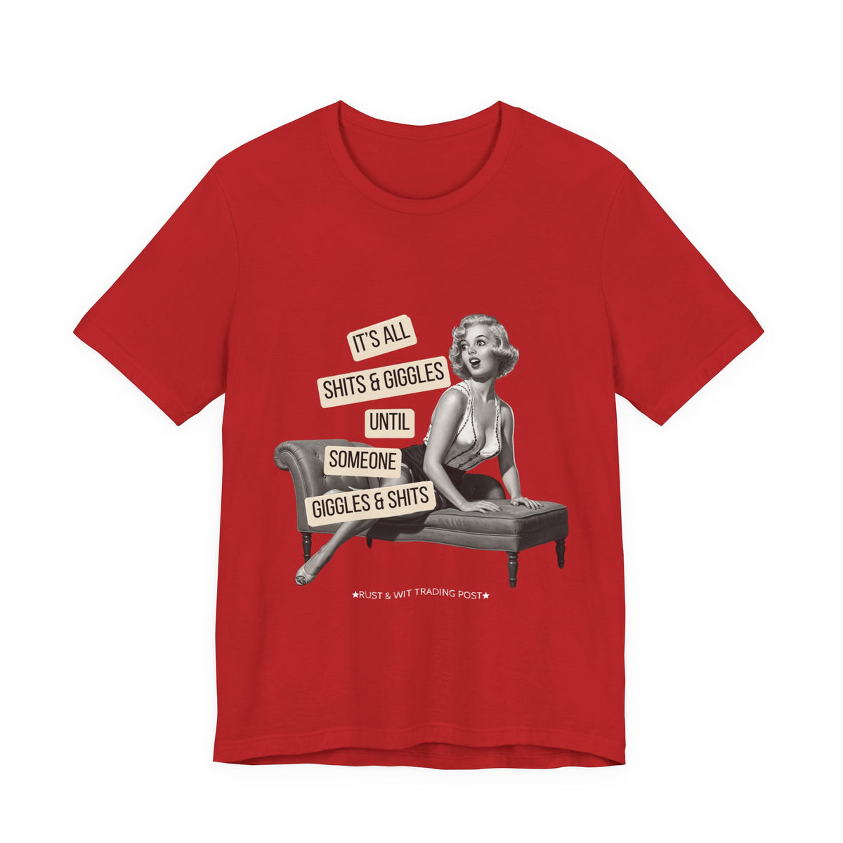It's All Sh*ts & Giggles — Sarcastic Retro Pinup Unisex Graphic Tee