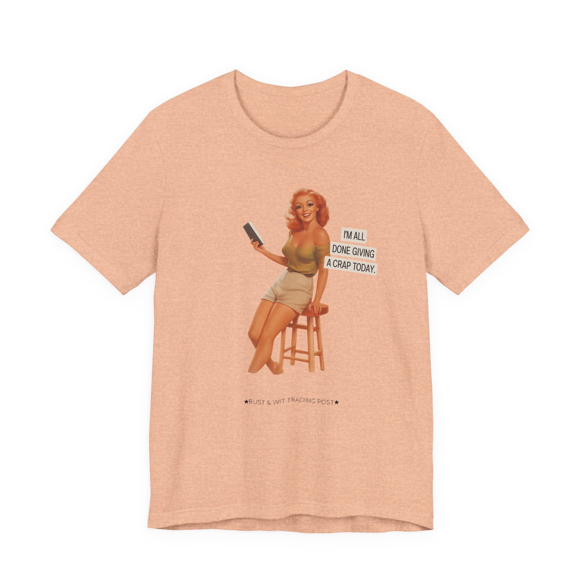 Vintage Pin-Up Tee — "Mail Done Giving A Crap Today" Graphic