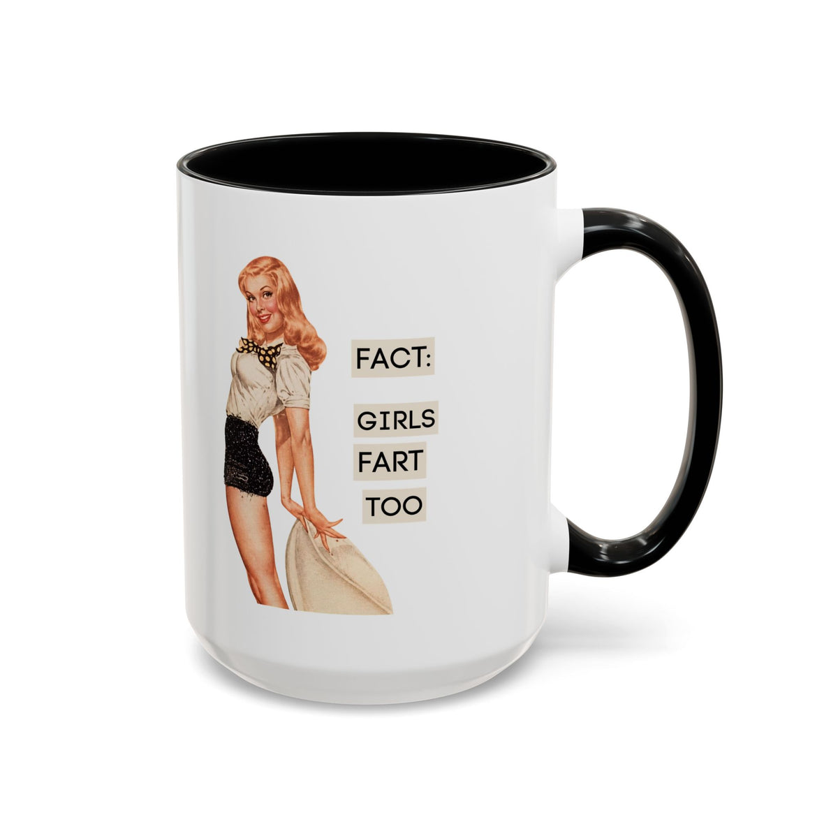 Fact: Girls Fart Too — Funny Retro Pinup Humor Accent Coffee Mug