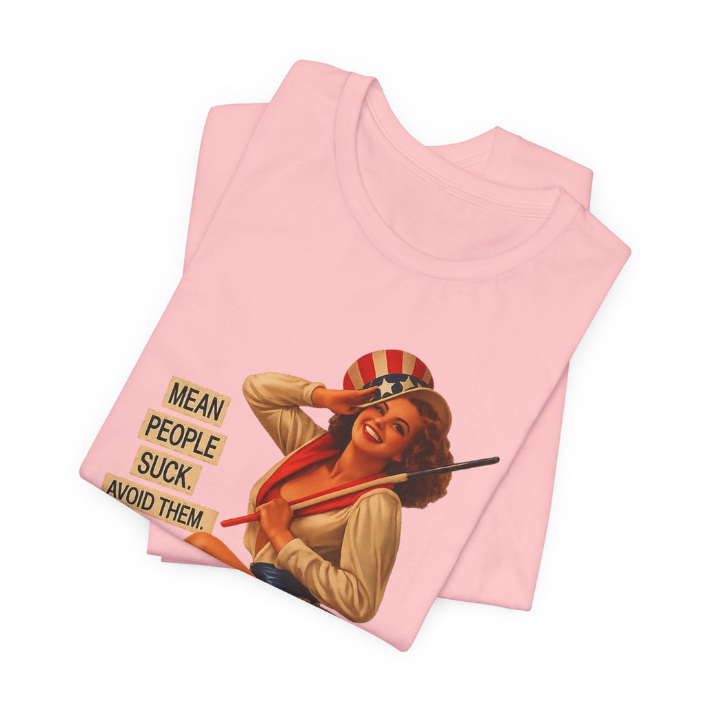 Mean People Suck Avoid Them — Vintage Pinup Humor Unisex Graphic Tee
