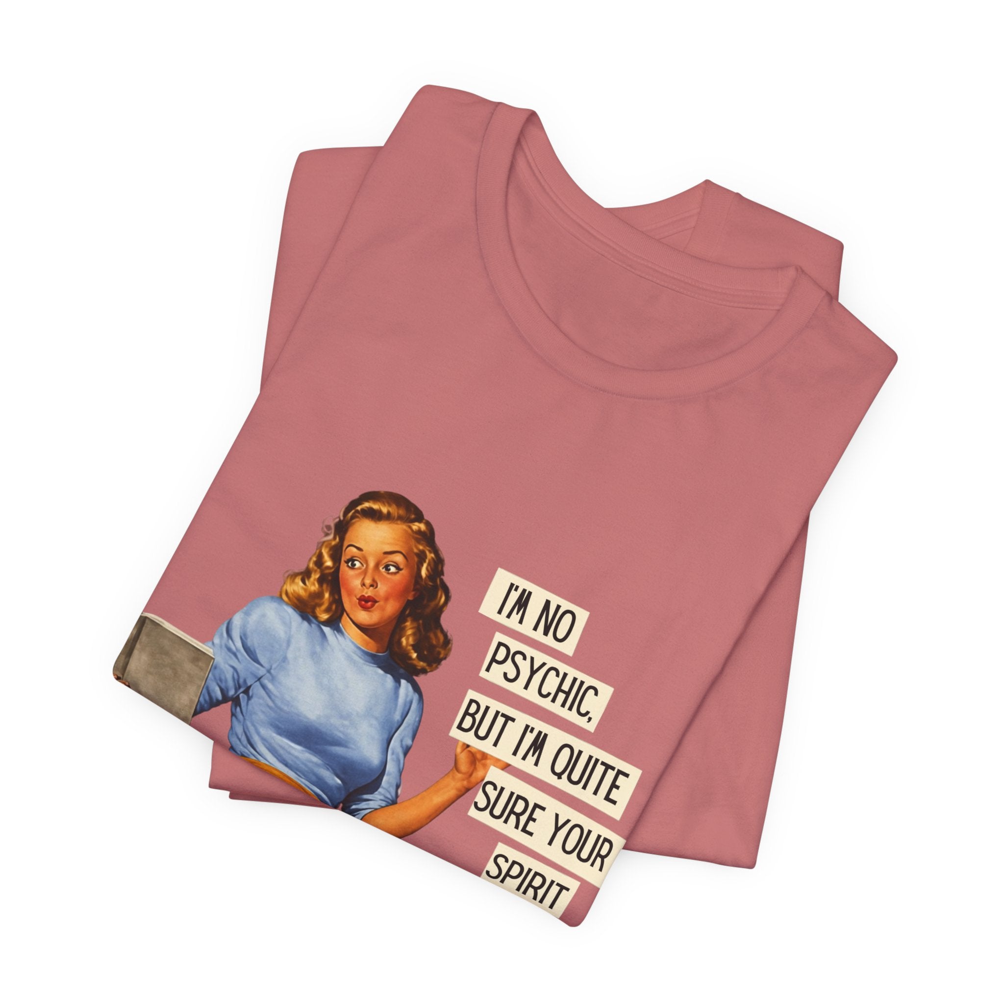 Vintage Pinup Tee — “I’m No Psychic, But I’m Quite Sure Your Spirit Animal Is a Jackass”