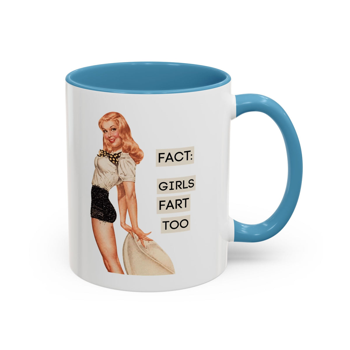 Fact: Girls Fart Too — Funny Retro Pinup Humor Accent Coffee Mug
