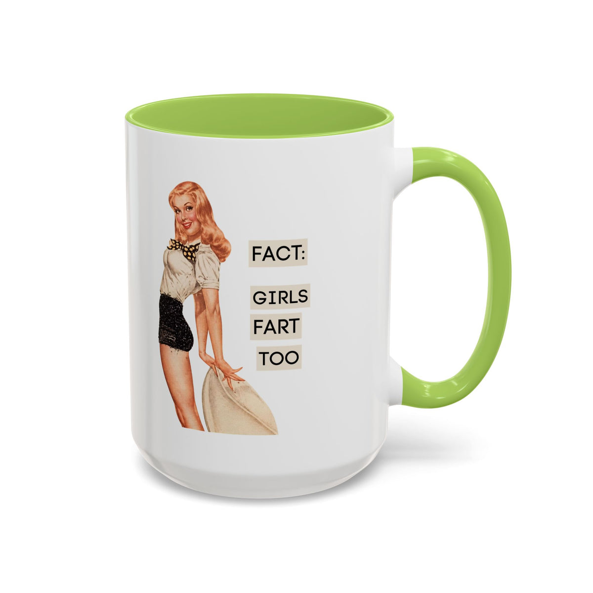 Fact: Girls Fart Too — Funny Retro Pinup Humor Accent Coffee Mug
