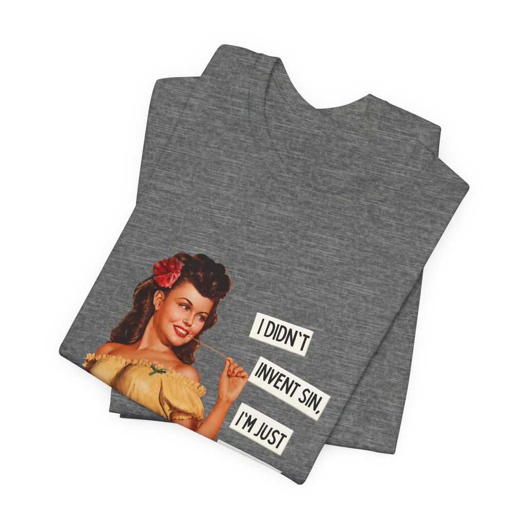 Vintage Pinup T‑Shirt — "I Didn't Invent Sin, I'm Just Trying to Perfect It"