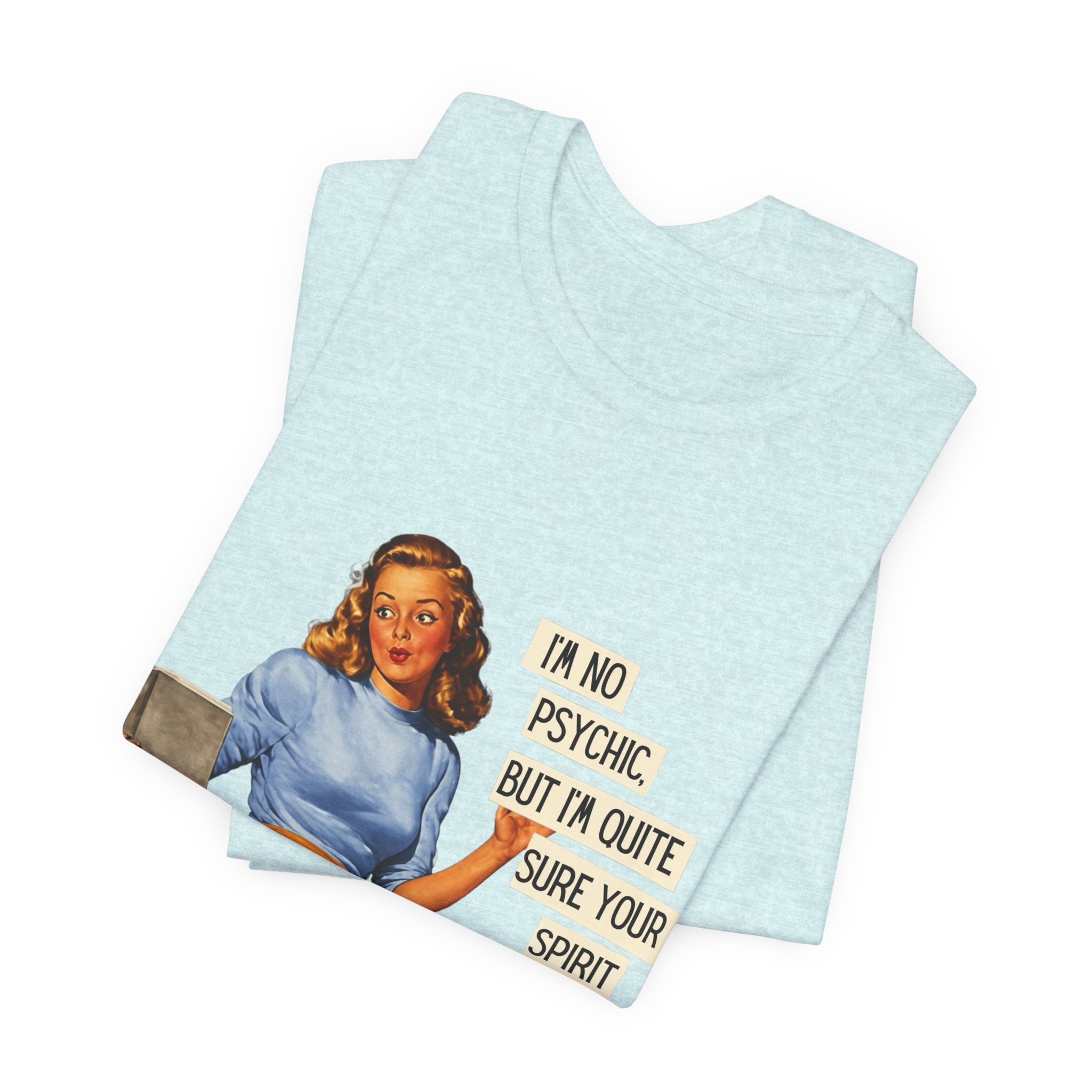 Vintage Pinup Tee — “I’m No Psychic, But I’m Quite Sure Your Spirit Animal Is a Jackass”