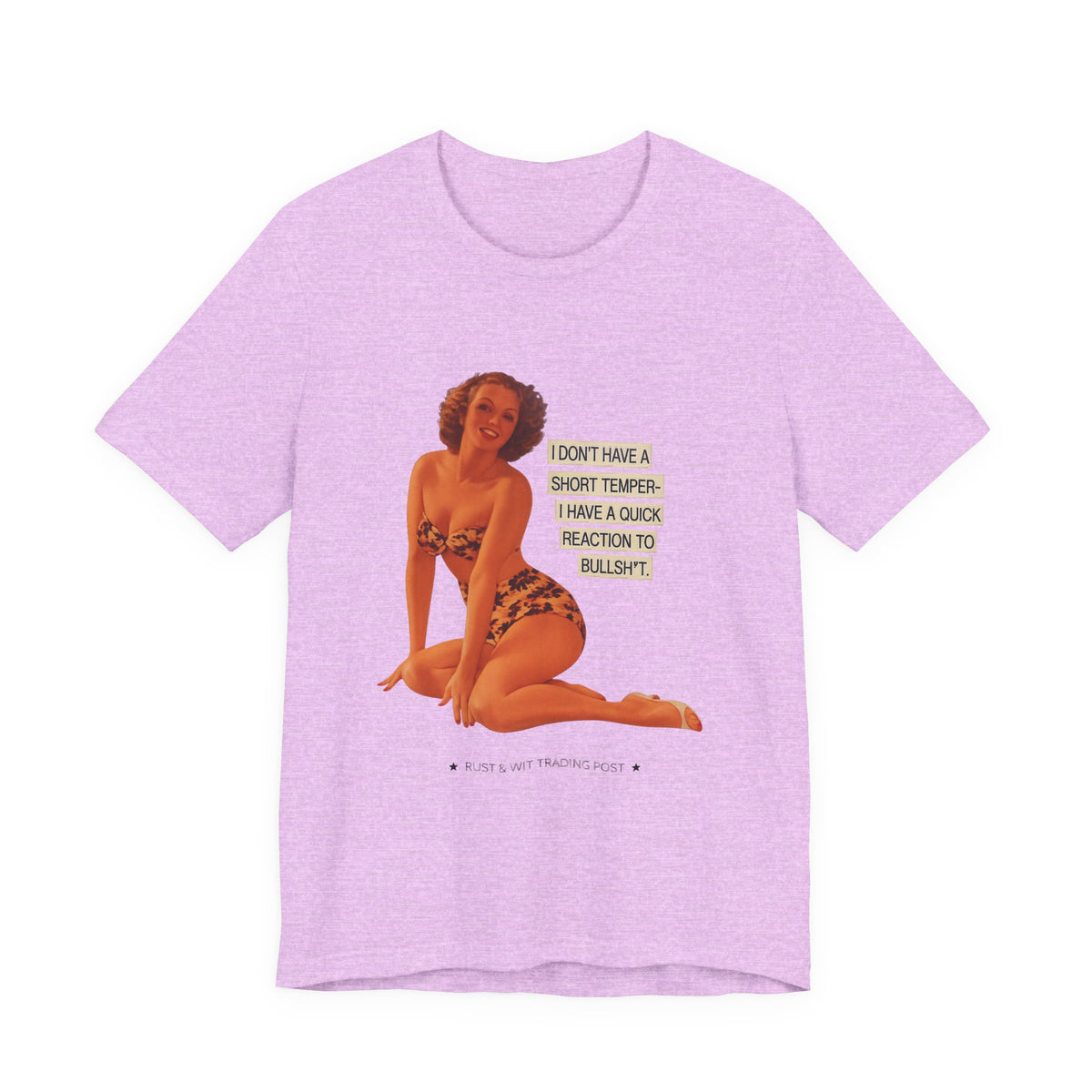 I Don't Have A Short Temper, I Have A Quick Reaction — Retro Pinup Humor Unisex Tee