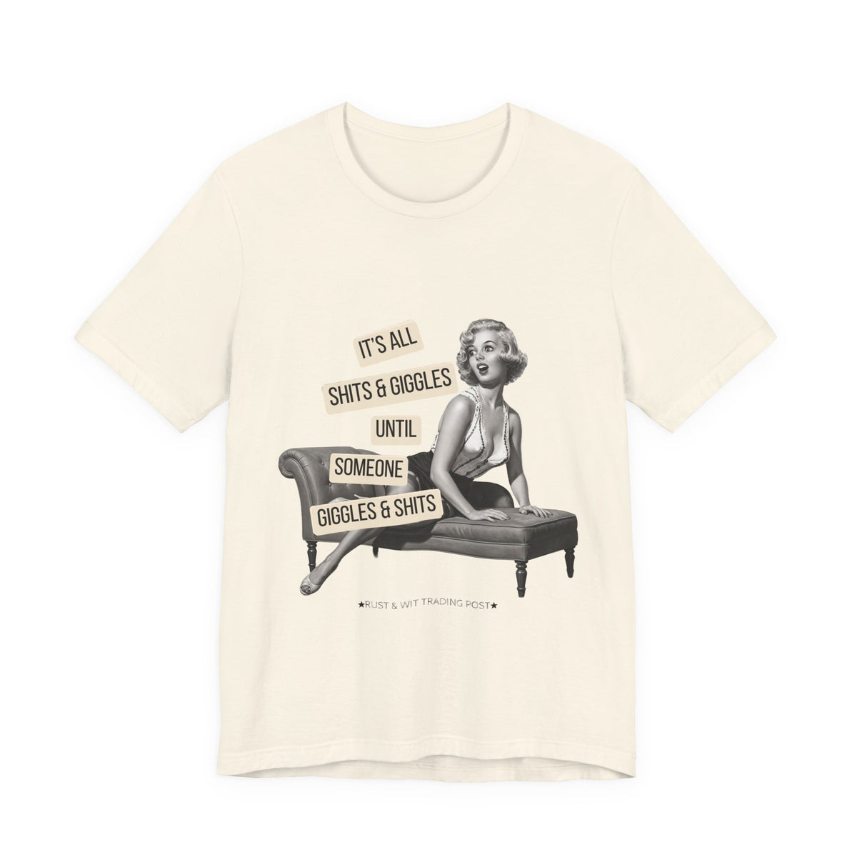 It's All Sh*ts & Giggles — Sarcastic Retro Pinup Unisex Graphic Tee