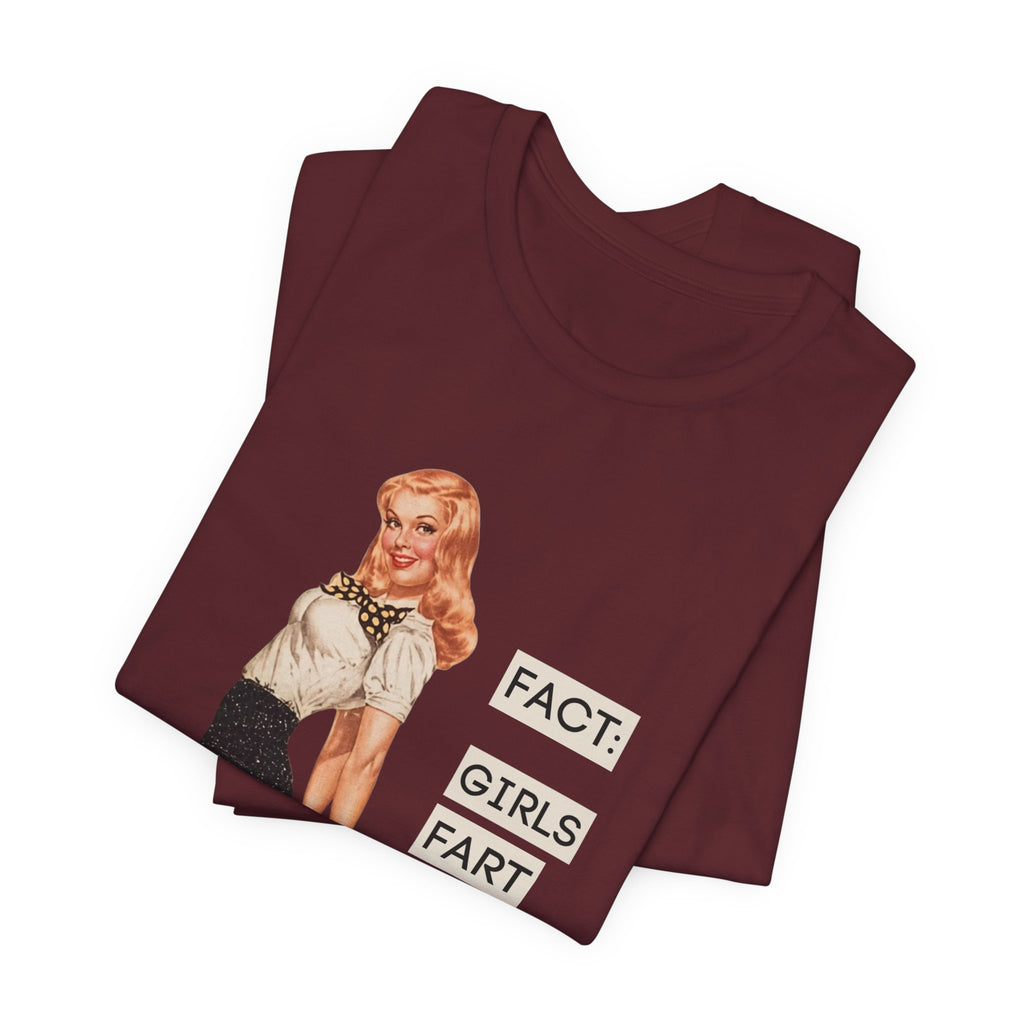 Fact: Girls Fart Too — Funny Retro Pinup Unisex Graphic Tee