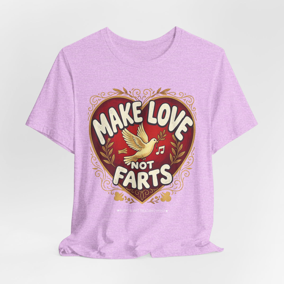 Make Love Not Farts — Funny Retro Heart Graphic Unisex Tee