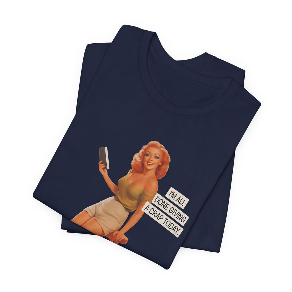 Vintage Pin-Up Tee — "Mail Done Giving A Crap Today" Graphic