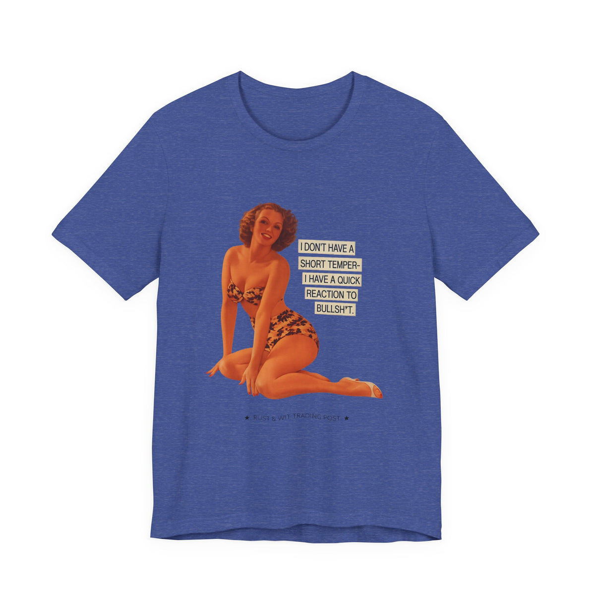 I Don't Have A Short Temper, I Have A Quick Reaction — Retro Pinup Humor Unisex Tee