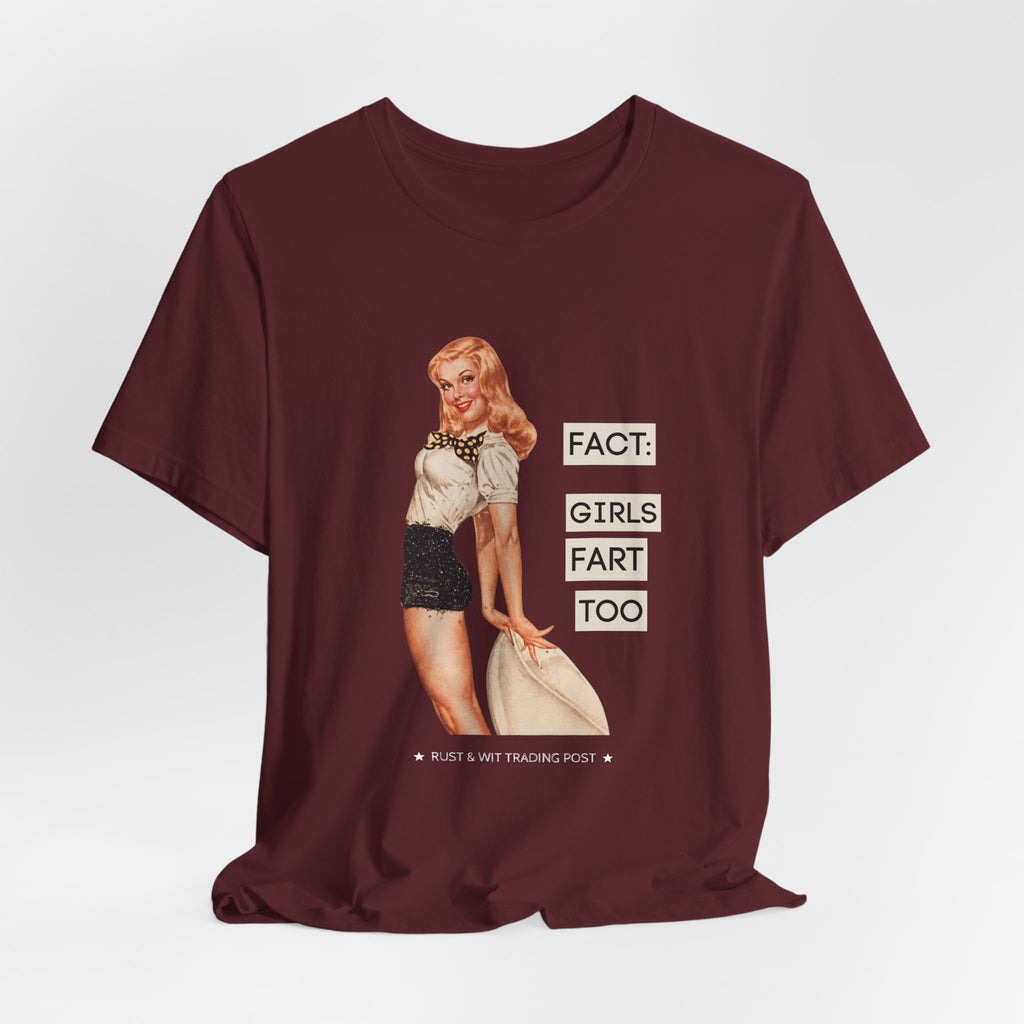 Fact: Girls Fart Too — Funny Retro Pinup Unisex Graphic Tee