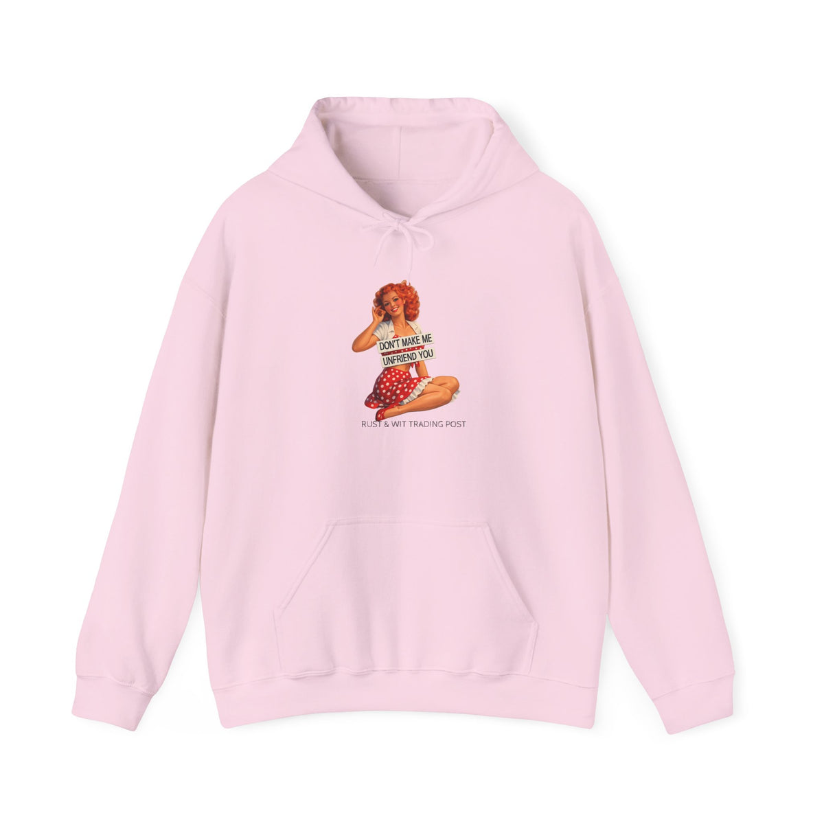 "Don't Make Me Unfriend You" — Vintage Pinup Unisex Hoodie