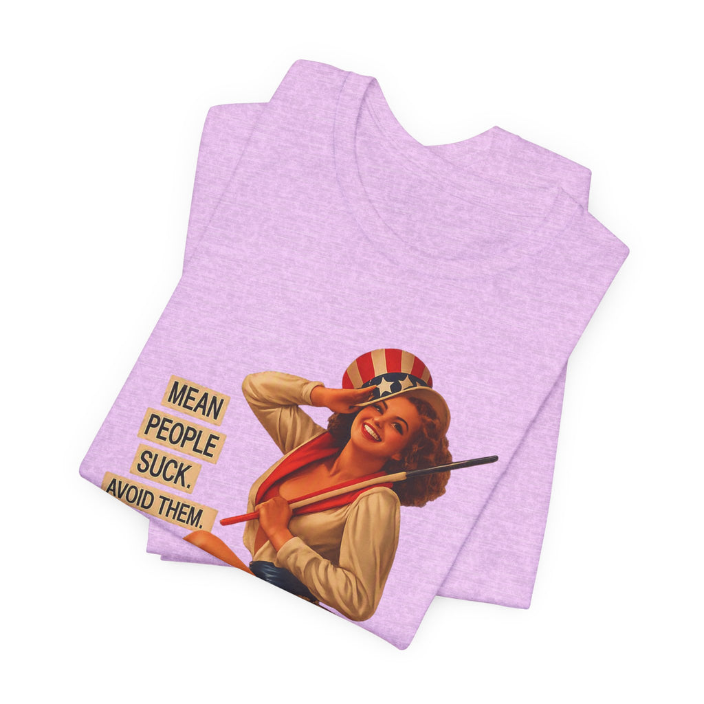Mean People Suck Avoid Them — Vintage Pinup Humor Unisex Graphic Tee