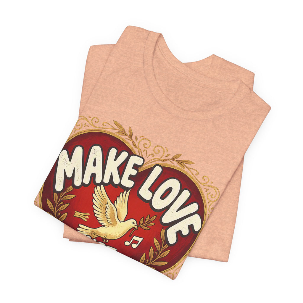 Make Love Not Farts — Funny Retro Heart Graphic Unisex Tee
