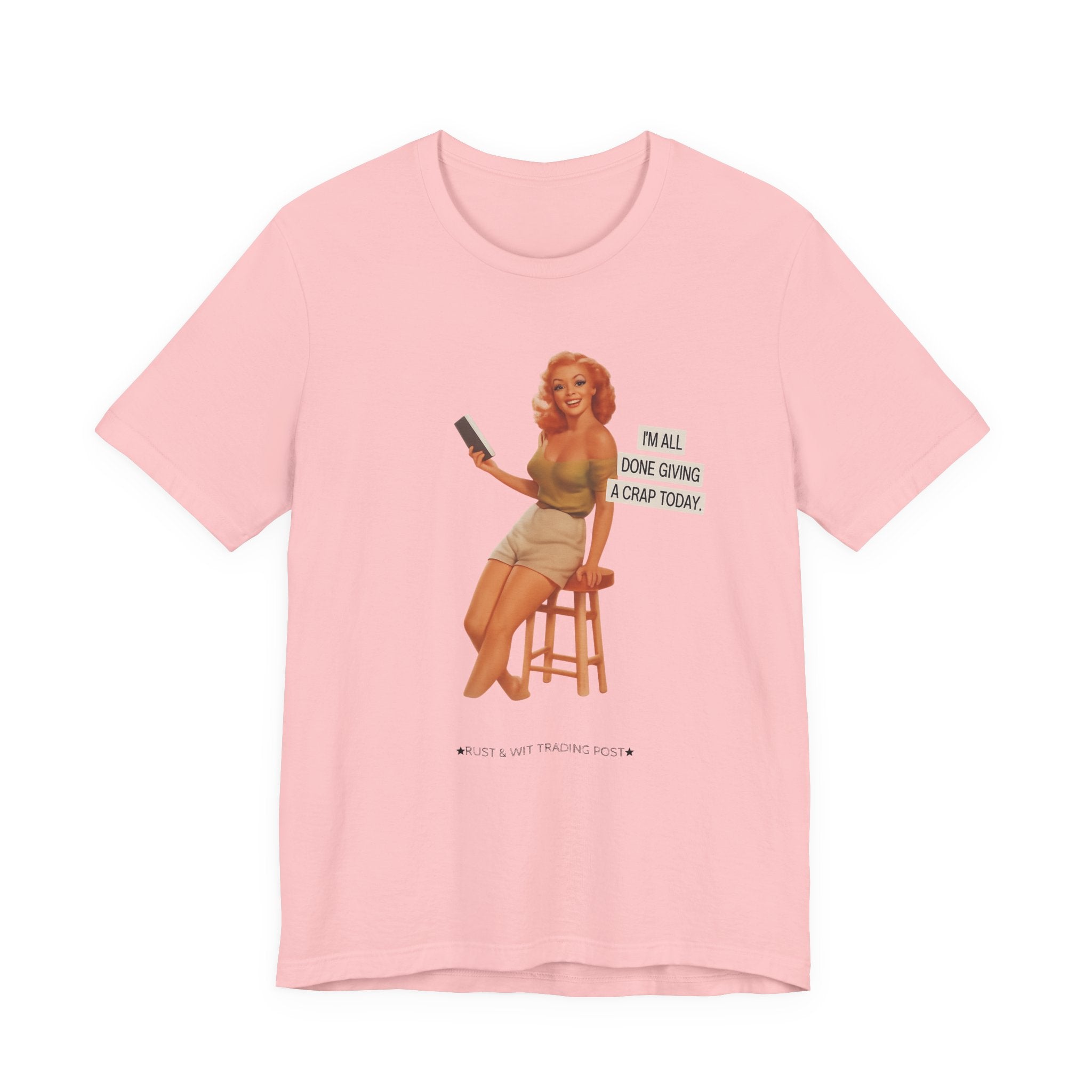 Vintage Pin-Up Tee — "Mail Done Giving A Crap Today" Graphic