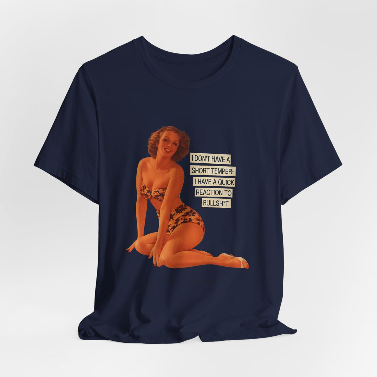 I Don't Have A Short Temper, I Have A Quick Reaction — Retro Pinup Humor Unisex Tee