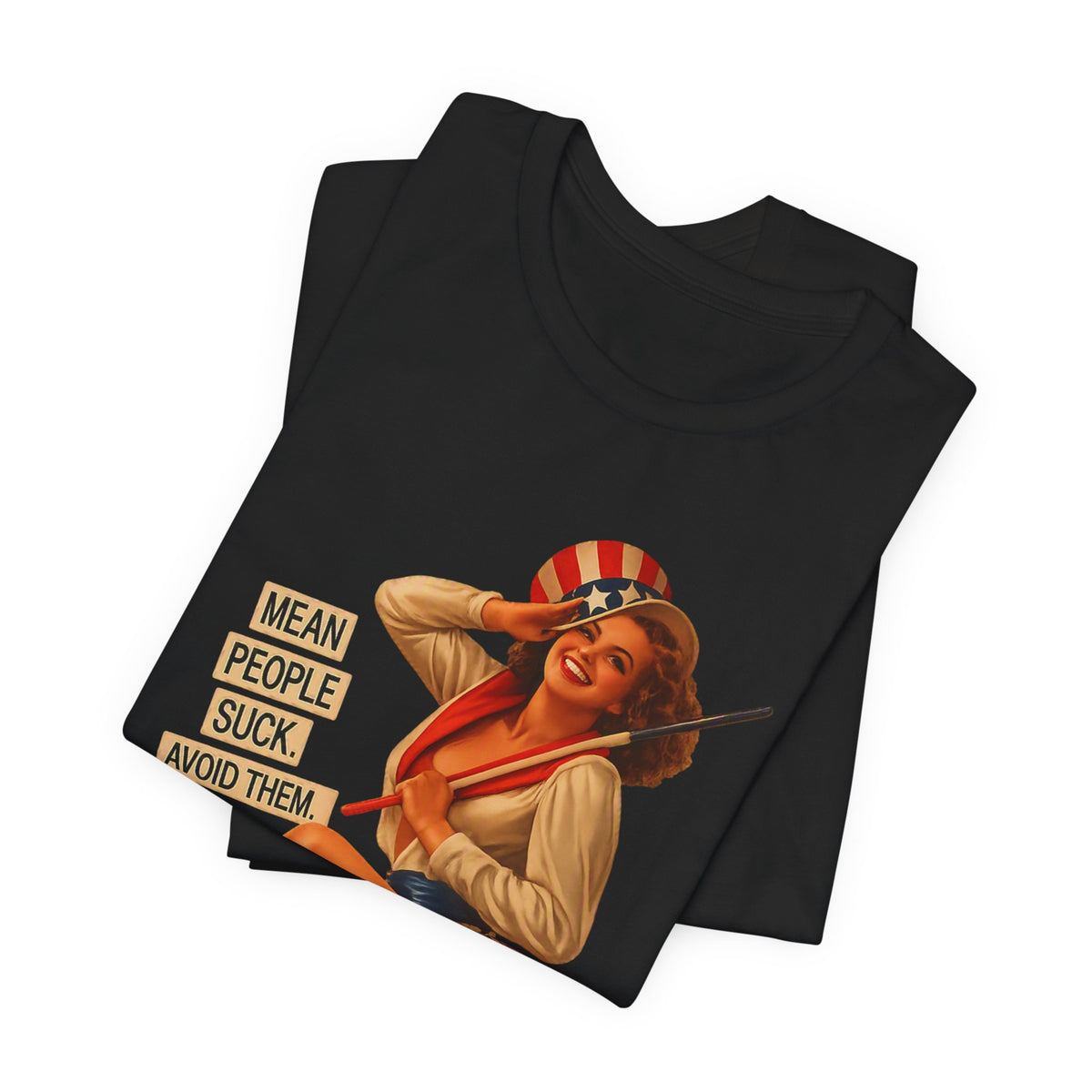 Mean People Suck Avoid Them — Vintage Pinup Humor Unisex Graphic Tee