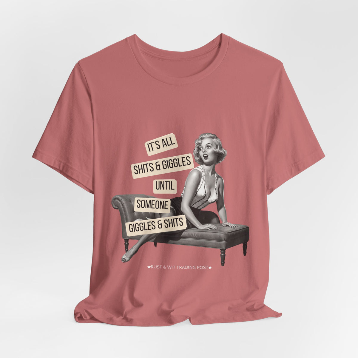 It's All Sh*ts & Giggles — Sarcastic Retro Pinup Unisex Graphic Tee