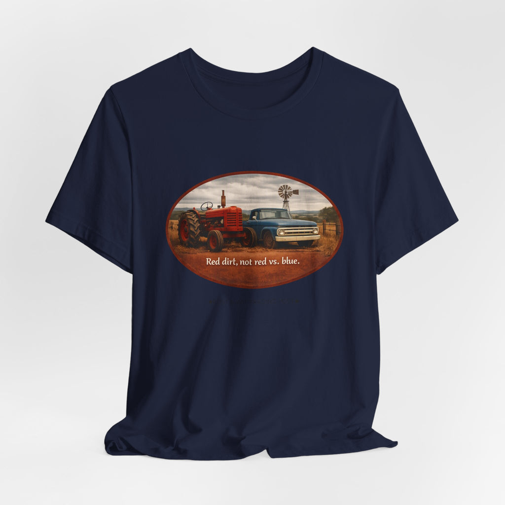 Red Dirt Not Red vs Blue — Country Unity Patriotic Unisex Graphic Tee
