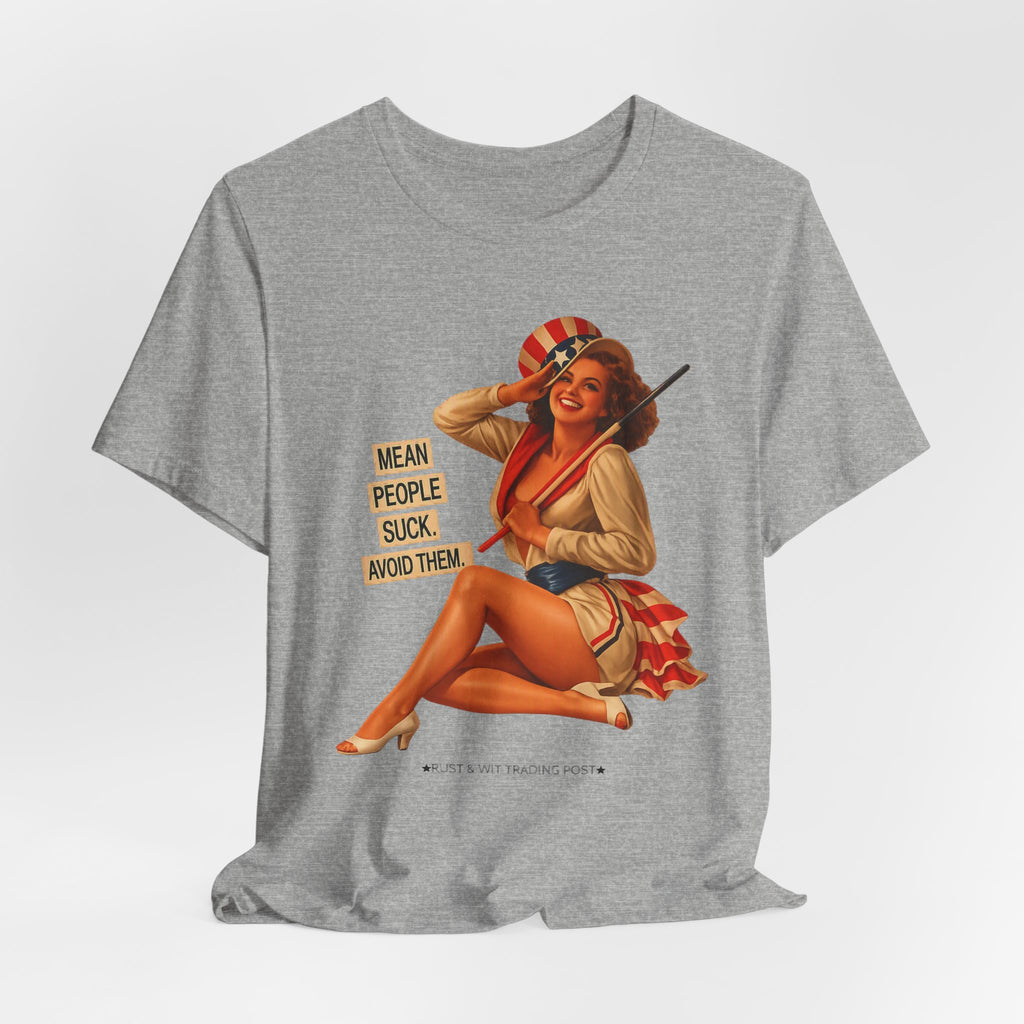 Mean People Suck Avoid Them — Vintage Pinup Humor Unisex Graphic Tee
