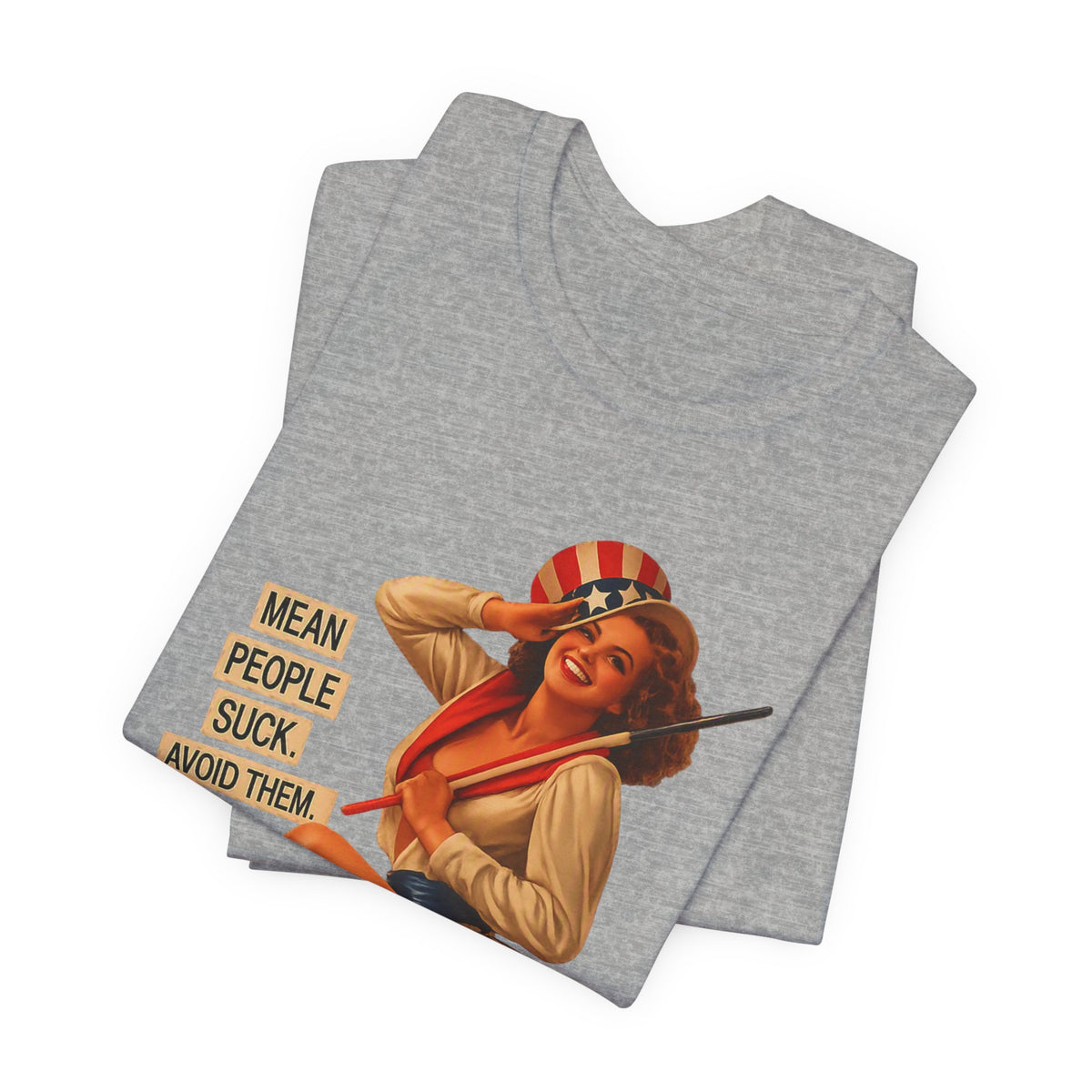 Mean People Suck Avoid Them — Vintage Pinup Humor Unisex Graphic Tee
